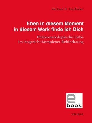 cover image of Eben in diesem Moment in diesem Werk finde ich Dich